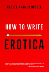 How to Write Erotica