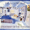 Strangest of the Strange LP